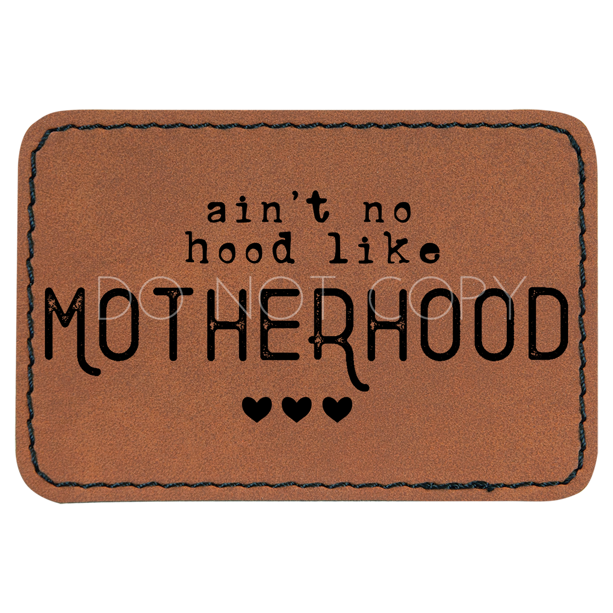 Ain t No Hood Like Motherhood Patch The Knotty Mama ain-t-no-hood-like-motherhood-patch-the-knotty-mama