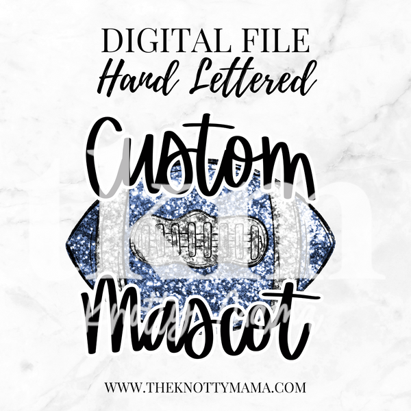 Custom Mascot Hand Lettered Football PNG