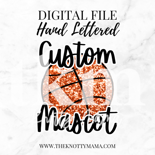 Custom Mascot Hand Lettered Basketball PNG