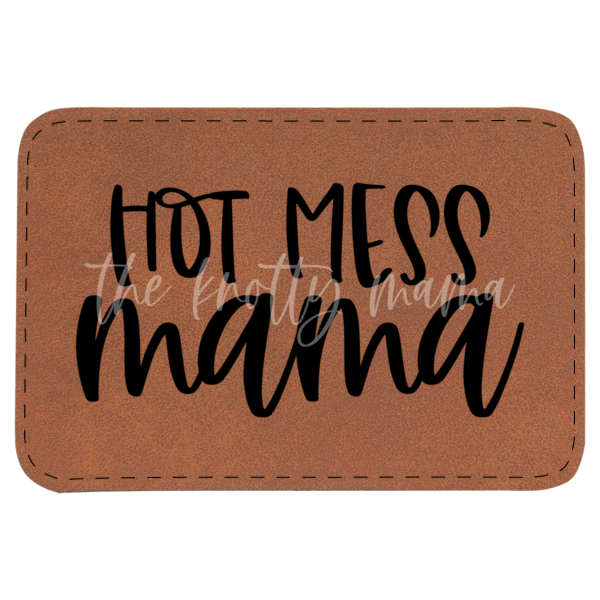 Hot Mess Mama Patch