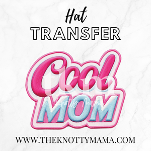 Cool Mom Hat Transfer