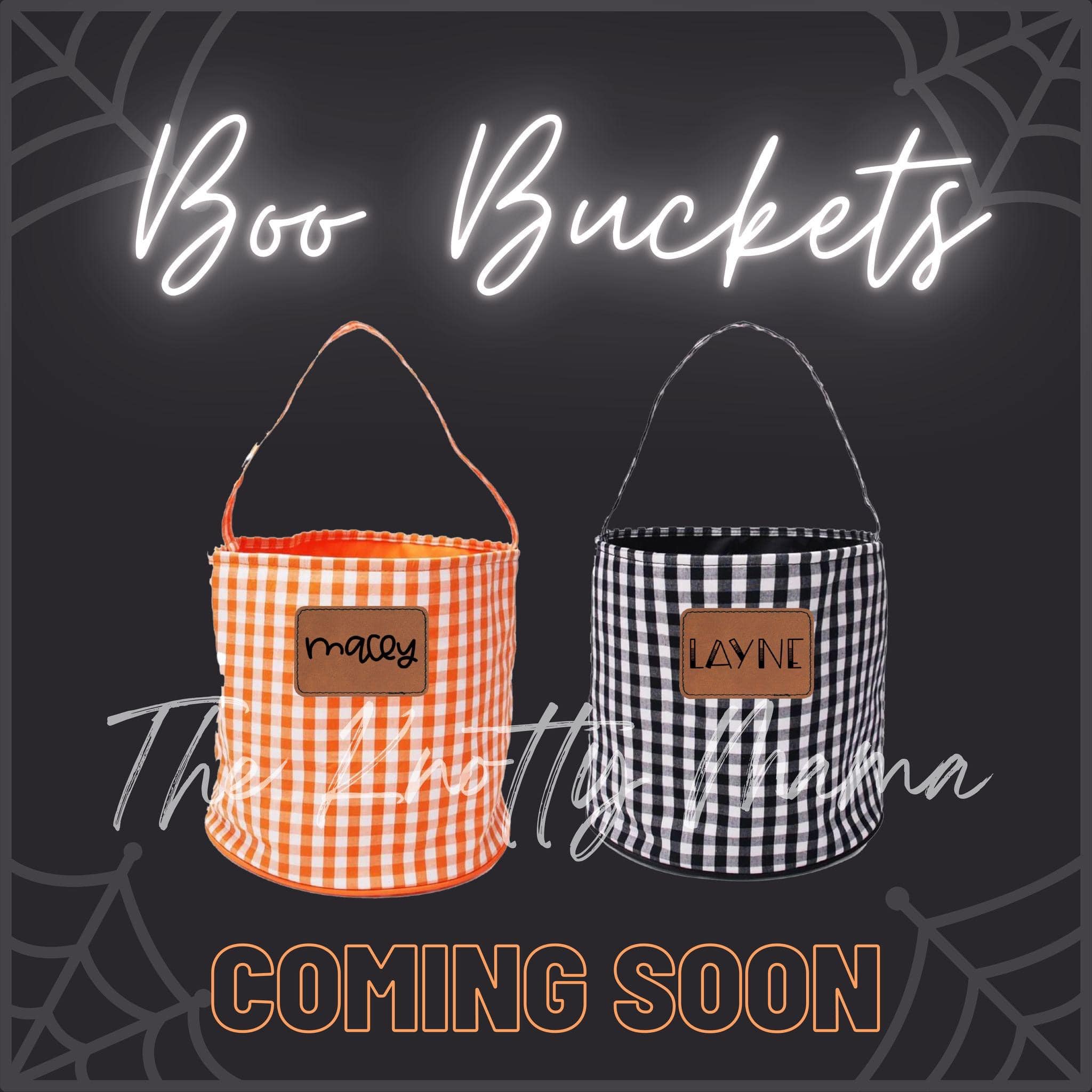 Boo Buckets (ON HAND will ship by 09/08) PATCH NOT ATTACHED
