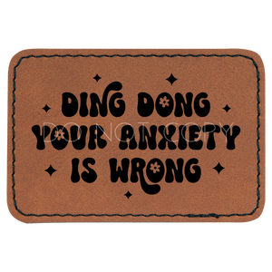Ding Dong Your Anxiety Is Wrong Patch
