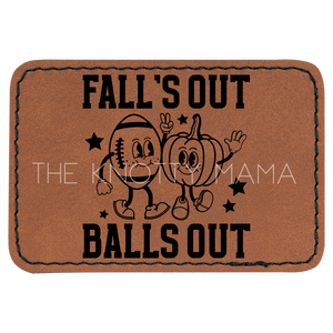 Falls Out Balls Out Patch