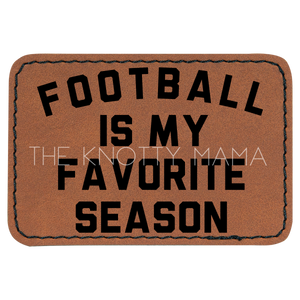 Football Is My Favorite Season Patch
