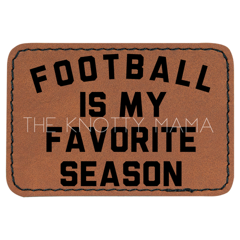 Football Is My Favorite Season Patch