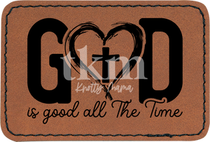 God Is Good All The Time Patch