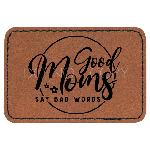 Good Moms Say Bad Words Patch