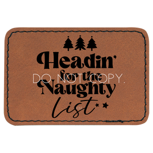 Headin' For The Naughty List Patch