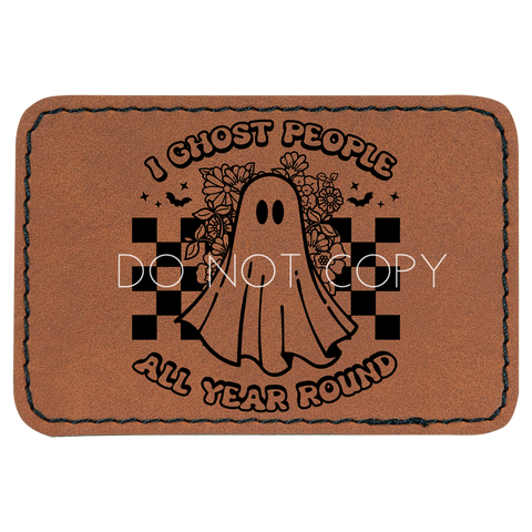 I Ghost People All Year Round Patch