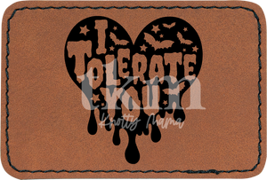 I Tolerate You Patch