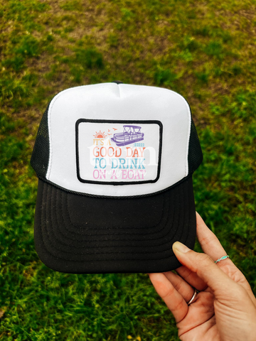 It's A Good Day To Drink On The Boat Trucker Hat