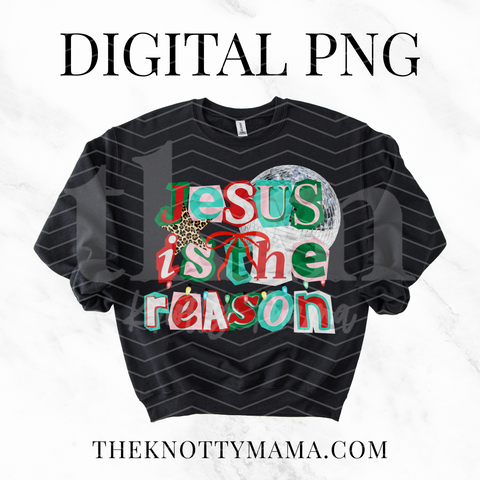 Jesus Is The Reason Collage PNG