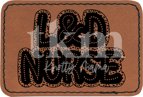 L and D Nurse Patch