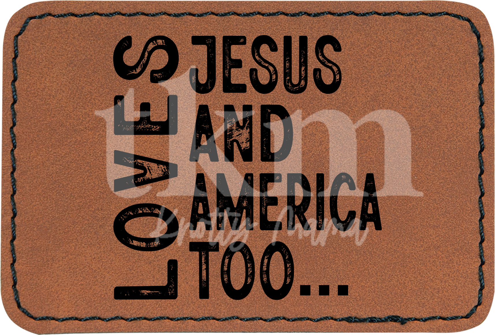 Love Jesus and America Too Patch