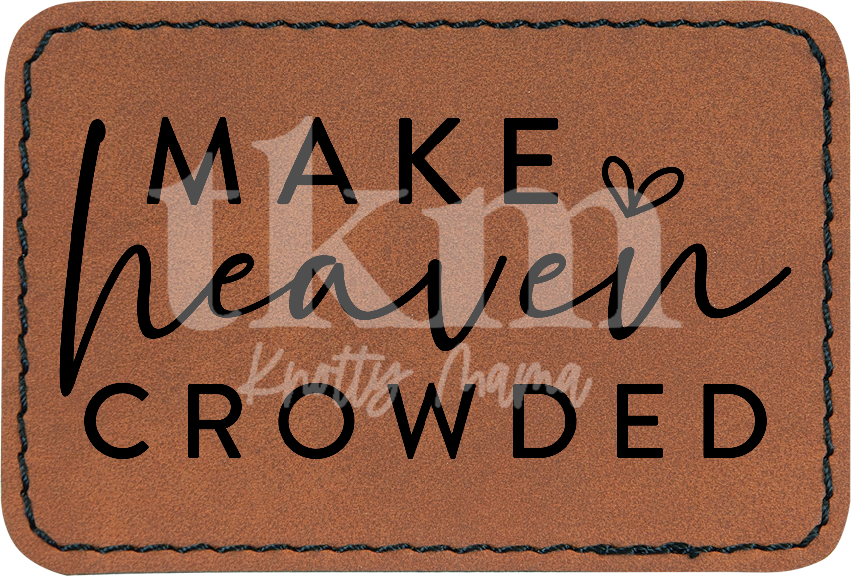 Make Heaven Crowded Patch