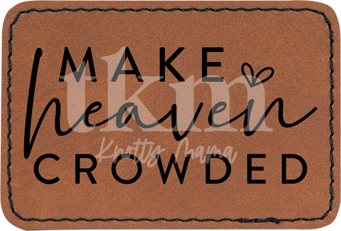 Make Heaven Crowded Patch