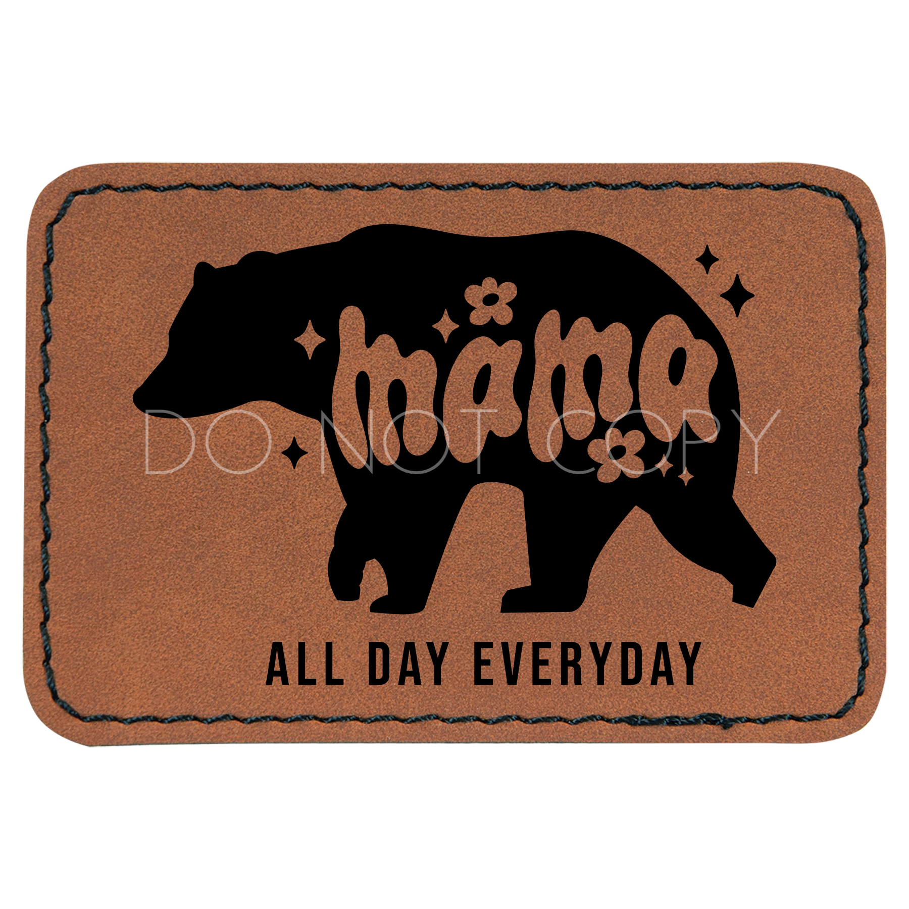 Mama All Day Everyday Patch