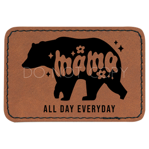 Mama All Day Everyday Patch