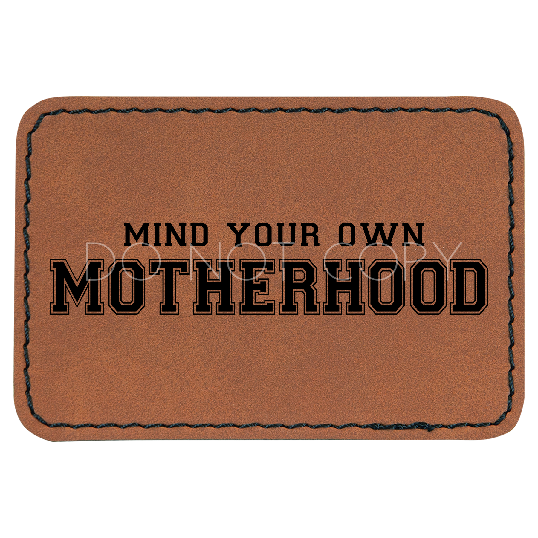 Mind Your Own Motherhood Patch