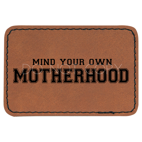 Mind Your Own Motherhood Patch