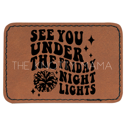 See You Under The Friday Night Lights Cheer Patch