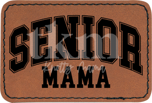 Senior Mama Patch