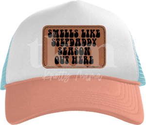 Smells Like Stepdaddy Season Out Here Patch
