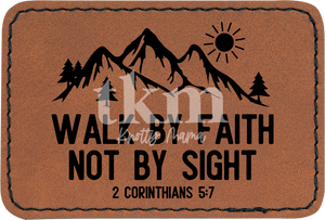 Walk By Faith Not By Sight Patch