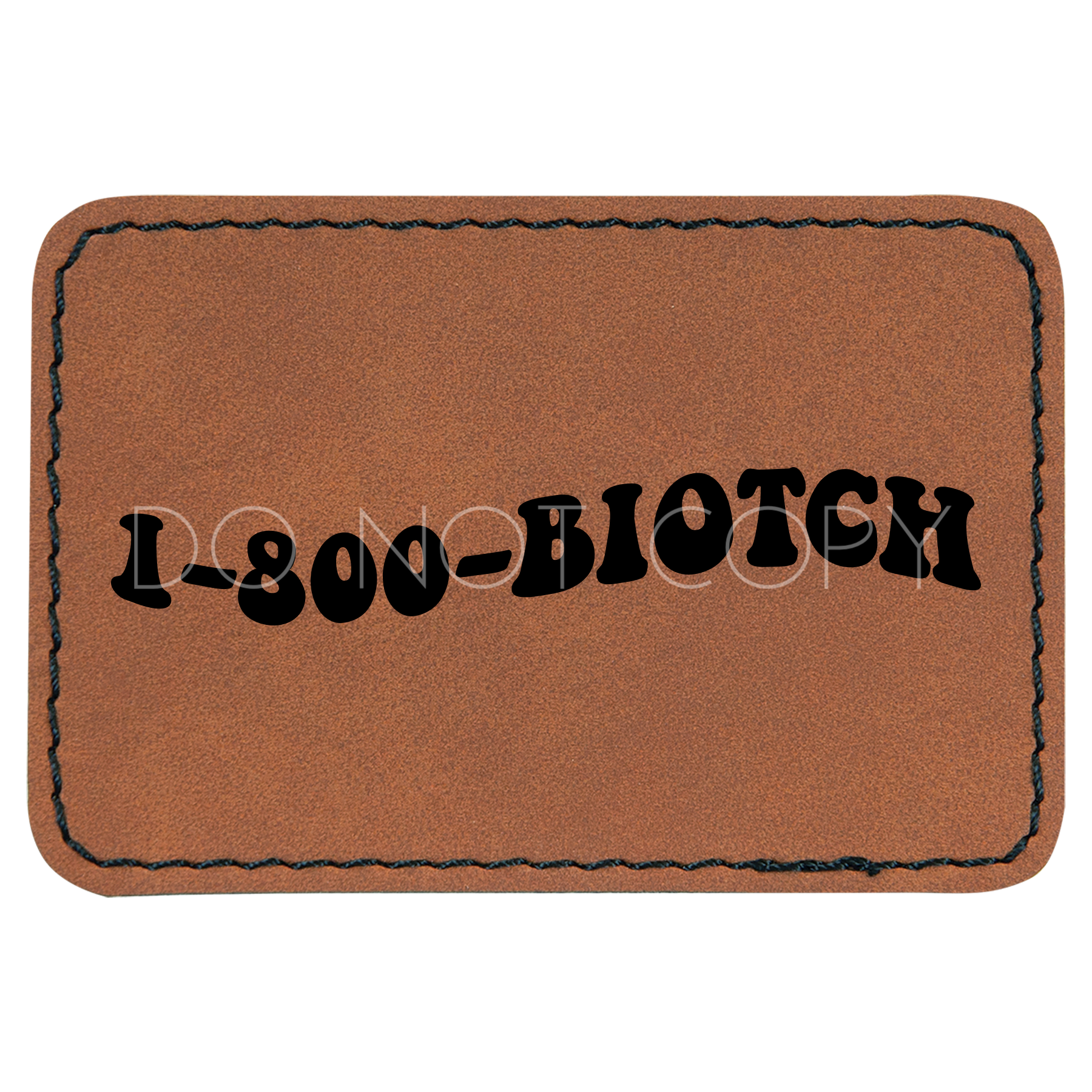 1-800-Biotch Patch