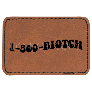 1-800-Biotch Patch