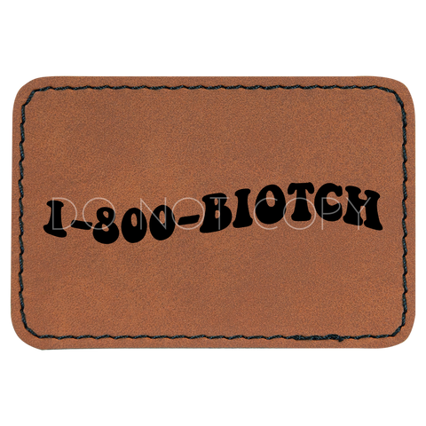 1-800-Biotch Patch