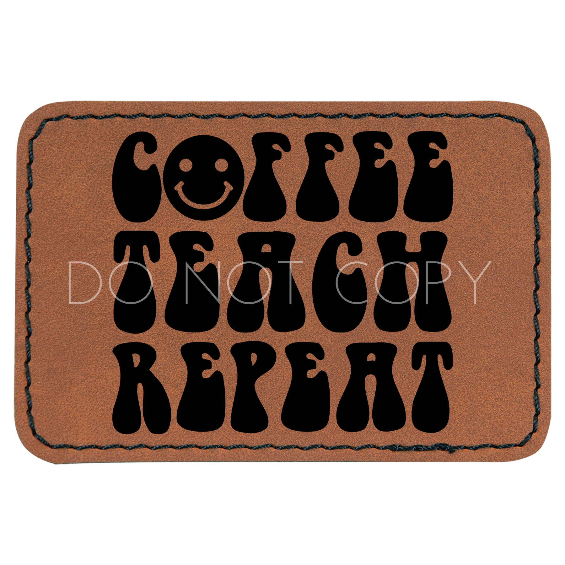 Coffee Teach Repeat Patch