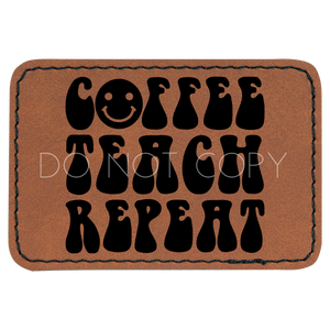 Coffee Teach Repeat Patch