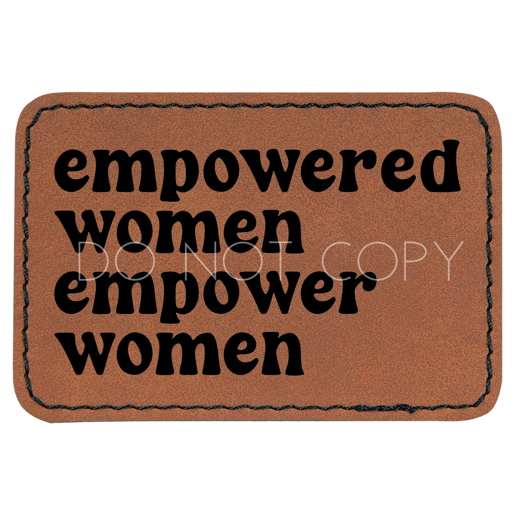 Empowered Women Empower Women Patch