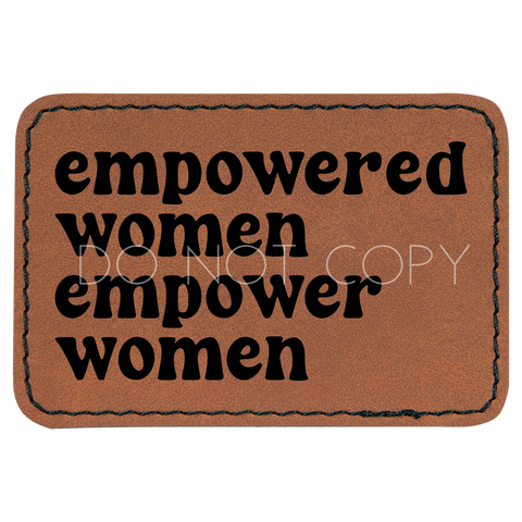 Empowered Women Empower Women Patch