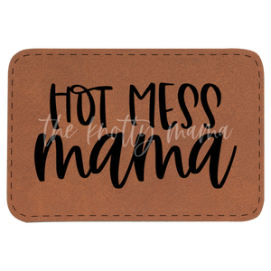 Hot Mess Mama Patch