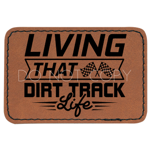Living That Dirt Track Life Patch