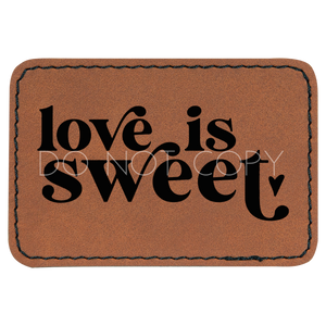 Love Is Sweet Patch