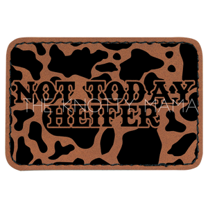 Not Today Heifer Cow Print Hat Patch