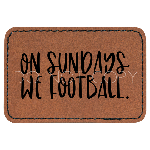 On Sundays We Football Patch