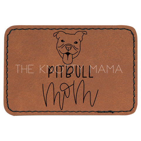 Pitbull Mom Patch