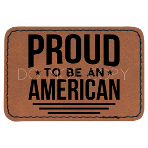 Proud To Be An American Patch