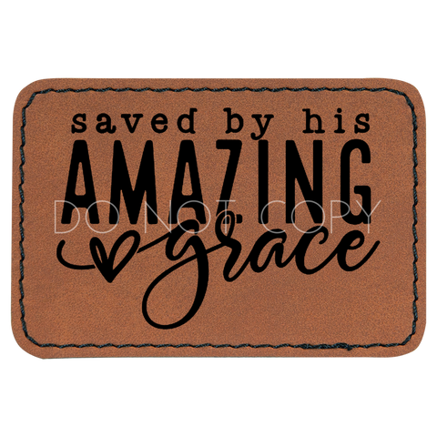 Saved By His Amazing Grace Patch