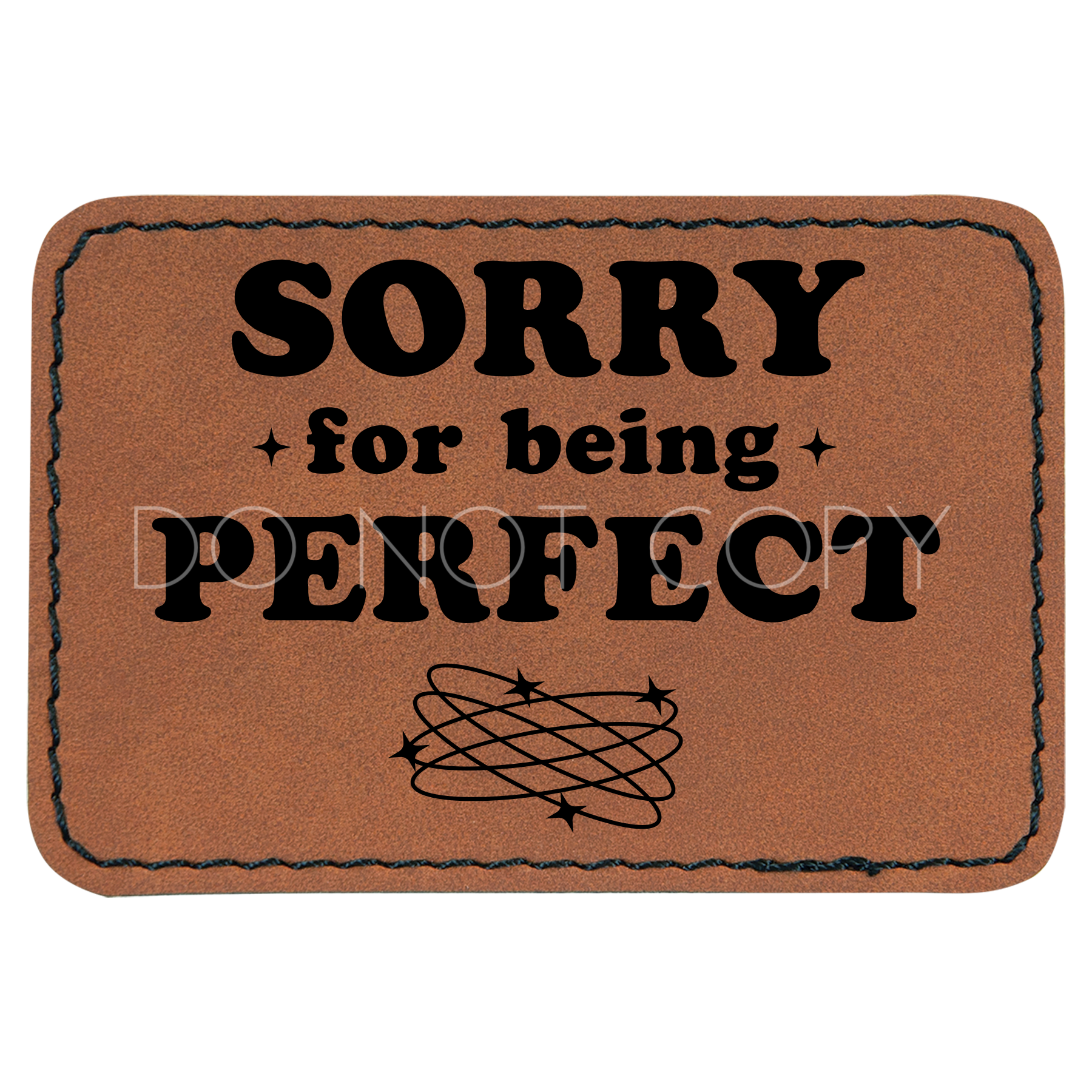 Sorry For Being Perfect Patch