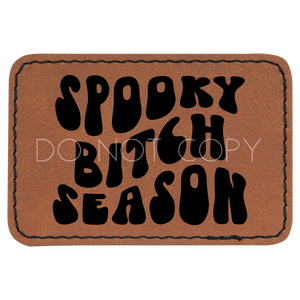 Spooky Bitch Season Patch