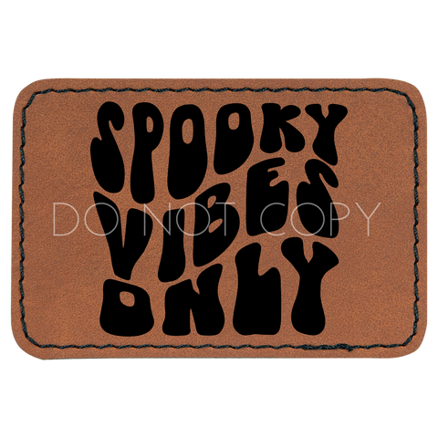 Spooky Vibes Only Patch