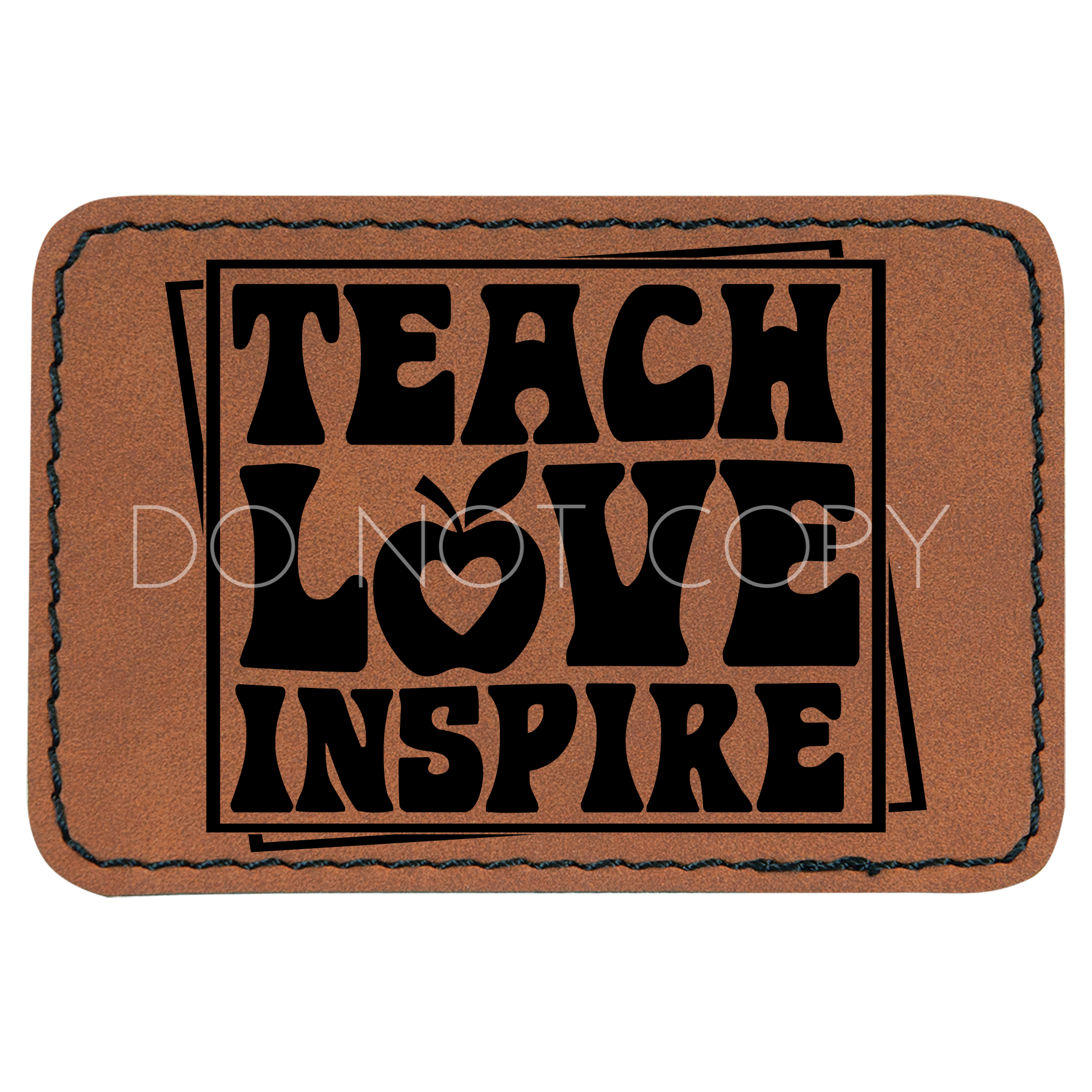 Teach Love Inspire Patch