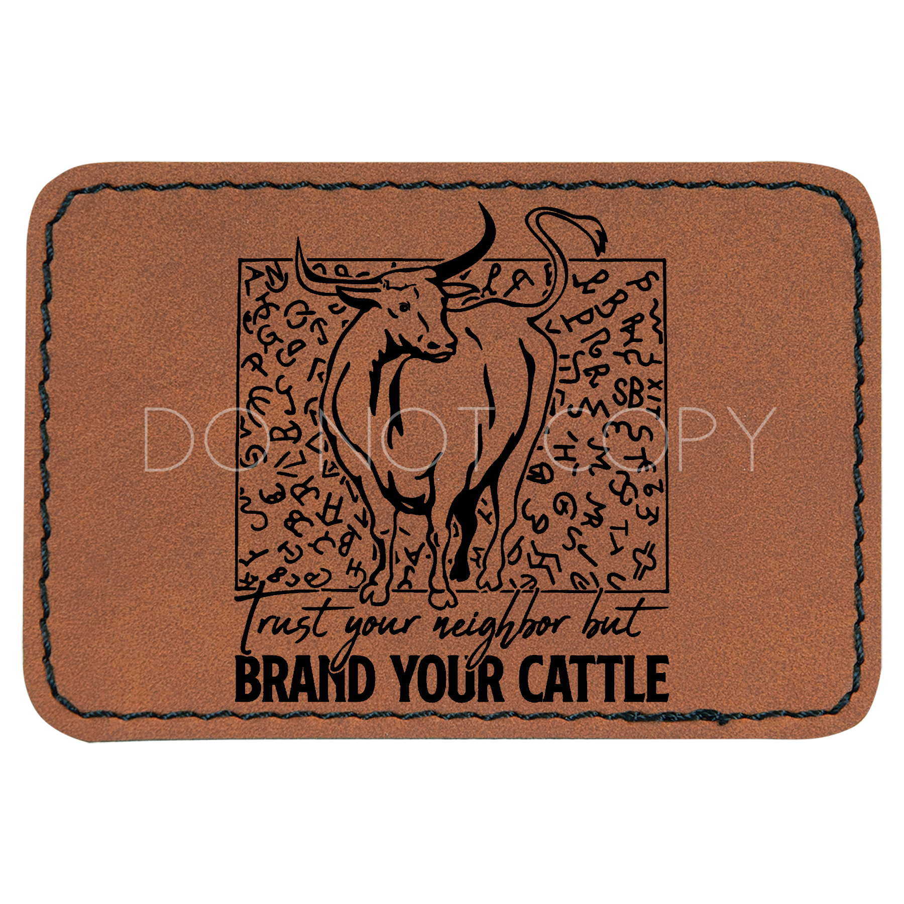 Trust Your Neighbor But Brand Your Cattle Patch